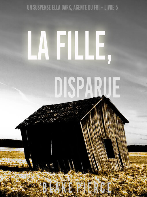 Title details for La fille, disparue by Blake Pierce - Available